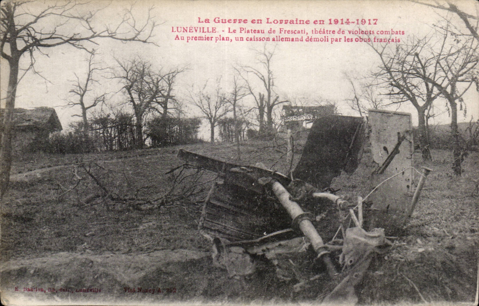 Lunéville - Le Plateau de Frescati, théâtre de violents combats — E. Baarive, lith. de Lunéville, n° 762