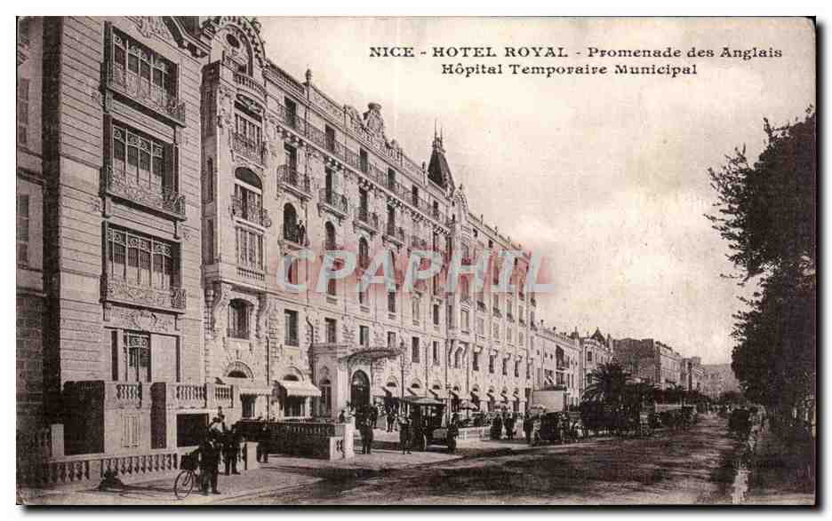 Nice - Hotel Royal - Promenade des Anglais - Hopital Temporaire - CPA 