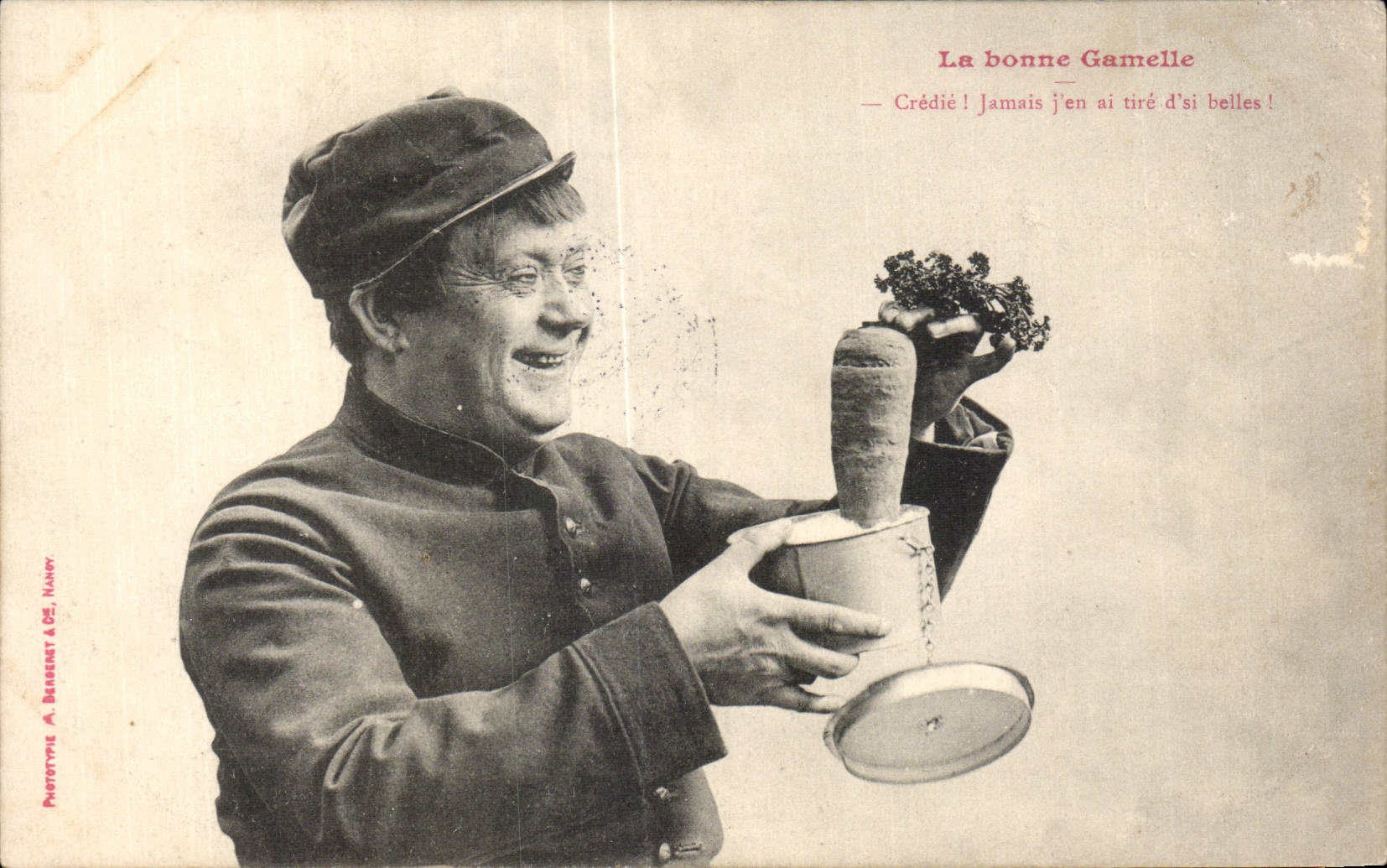 La bonne Gamelle — Crédie ! Jamais j'en ai tiré d'si belles ! — Phototype A. Berdenn & Cie. Nanny