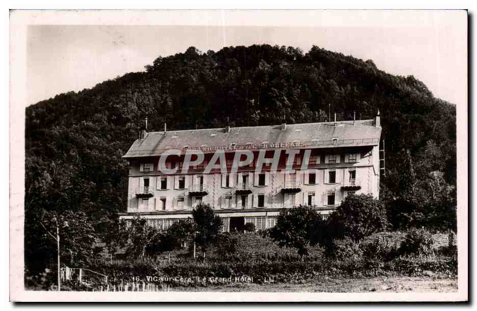 Vic sur Cere - Le Grand Hotel - CPA