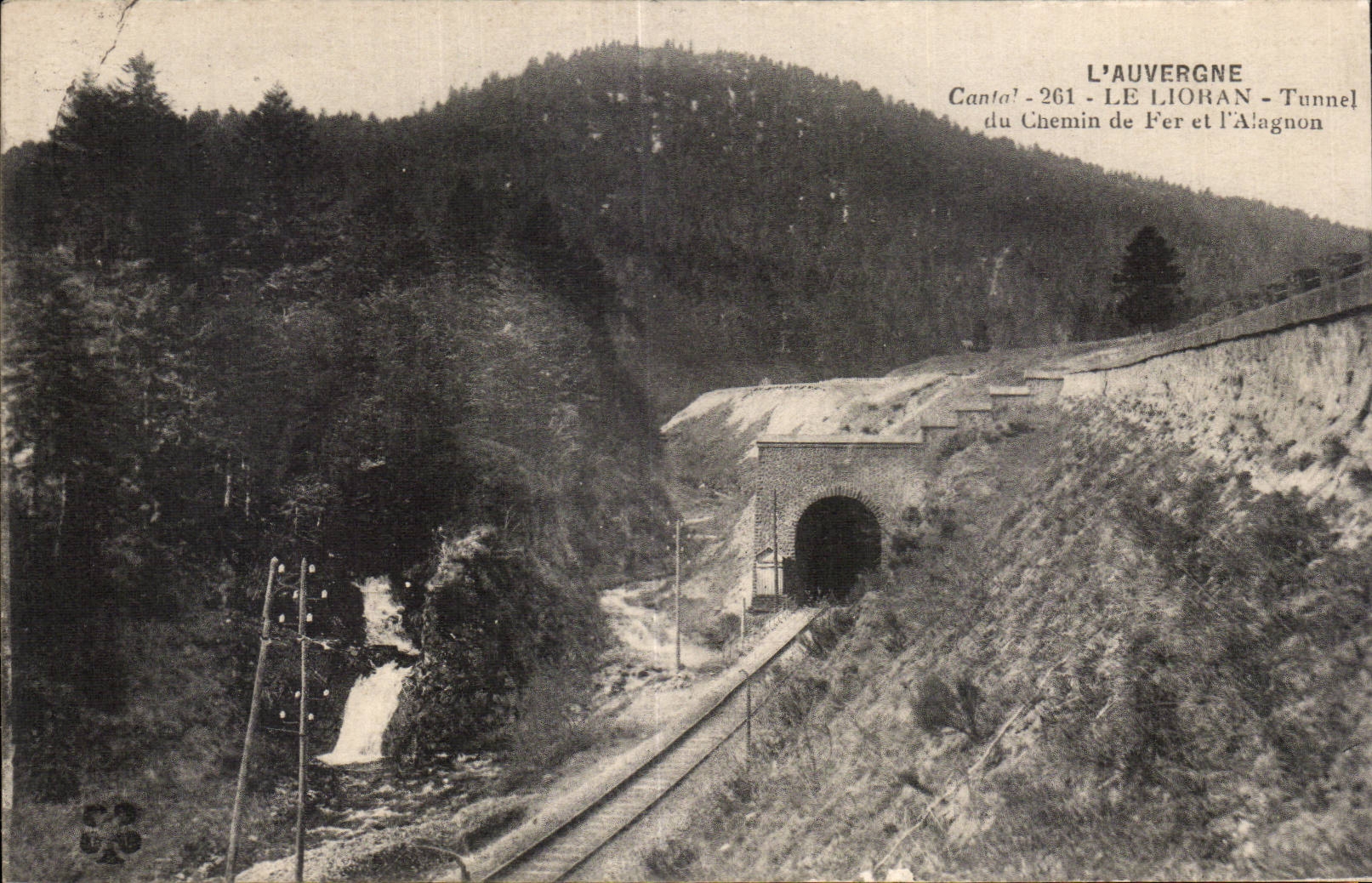 Le Lioran - Tunnel du Chemin de fer et l Alaguon - CPA 