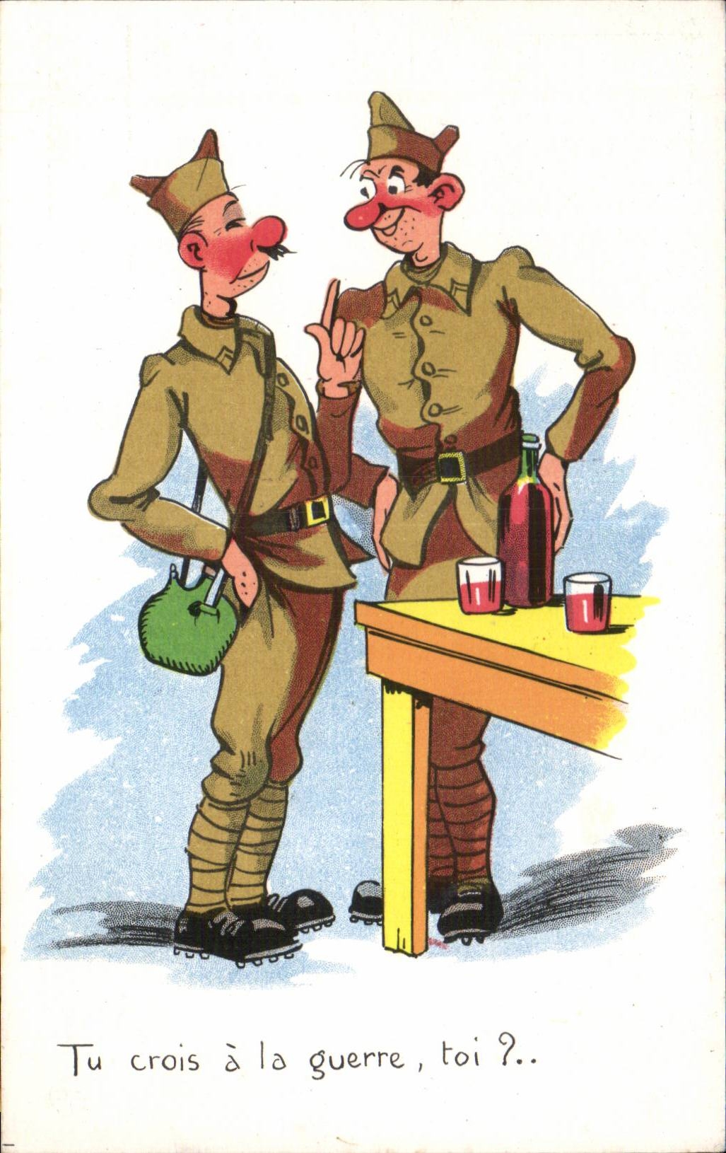 Militaria - Humoristique - Humour - Tu crois a la guerre - CPA 