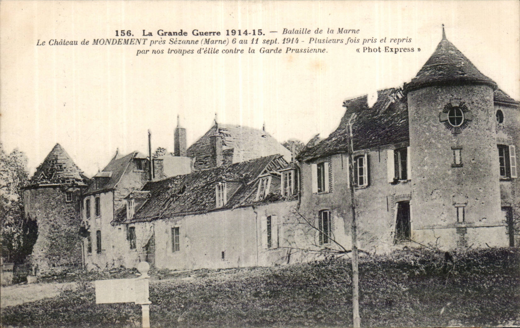 CPA Militaria la grande guerre 1914 Bataille de la Marne Le chateau de Mondement pres Sezanne 