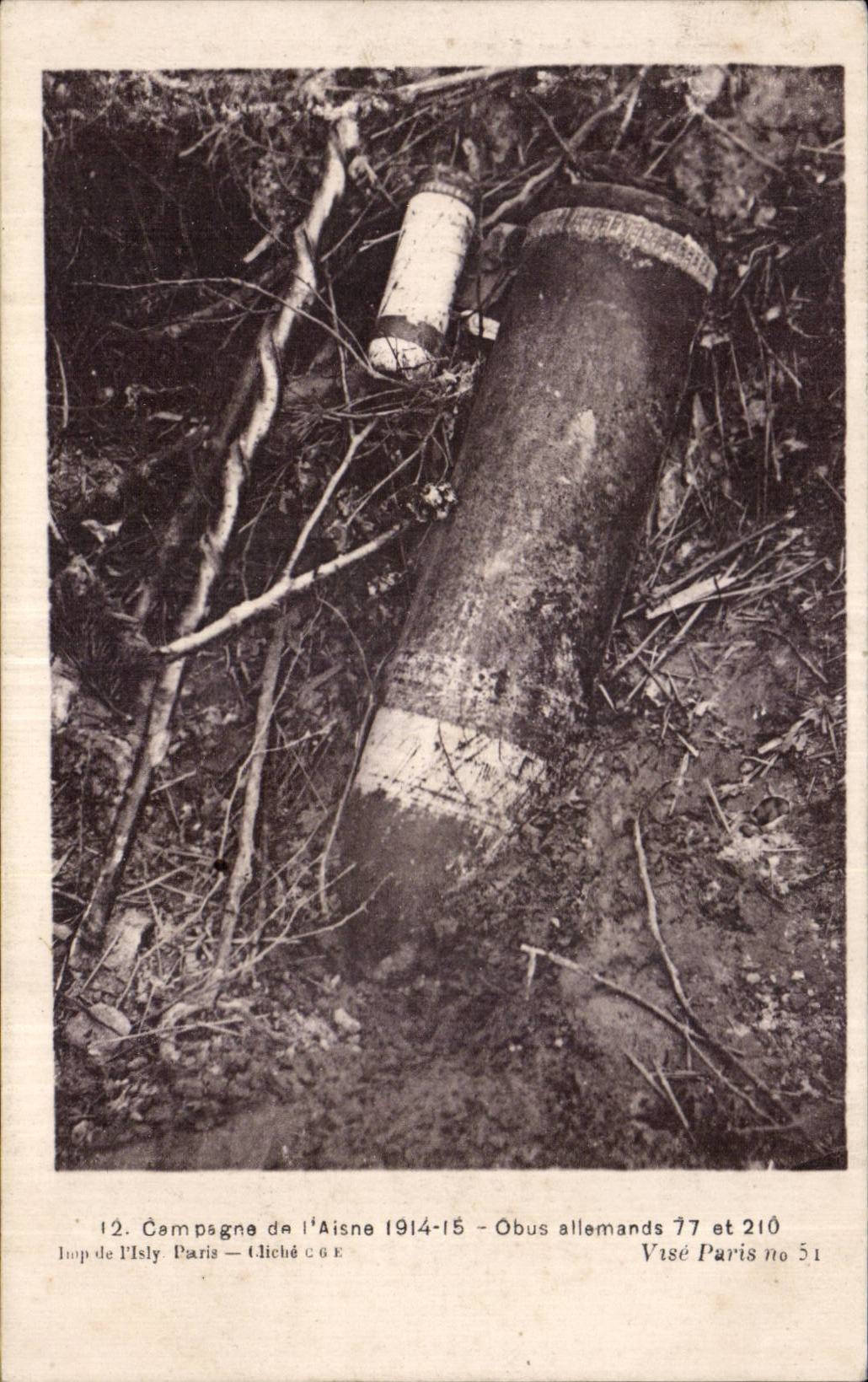 CPA Militaria Campagne de l Aisne 1914 Obus allemands 77 et 210