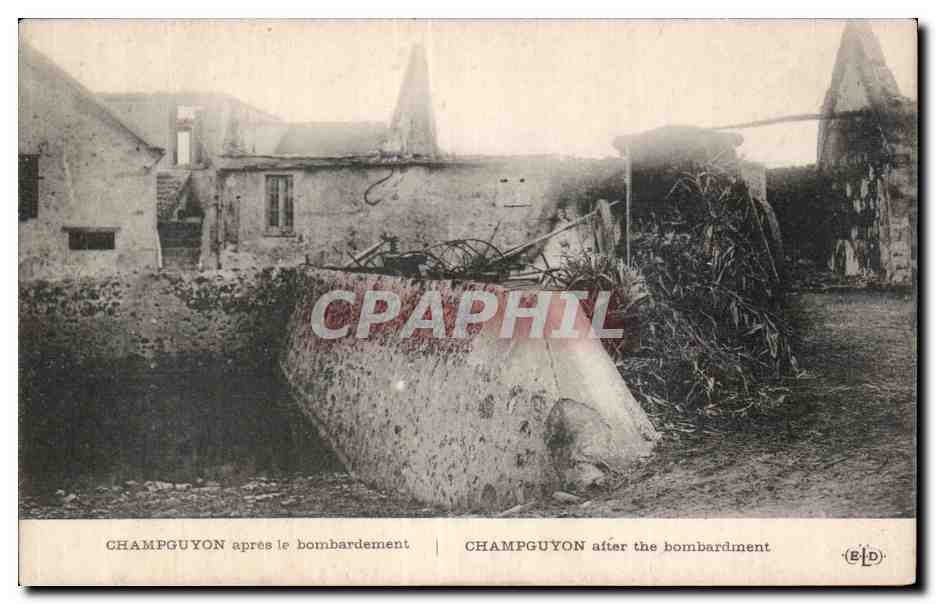 CPA Militaria Guerre 1914 Champguyon apres le bombardement 