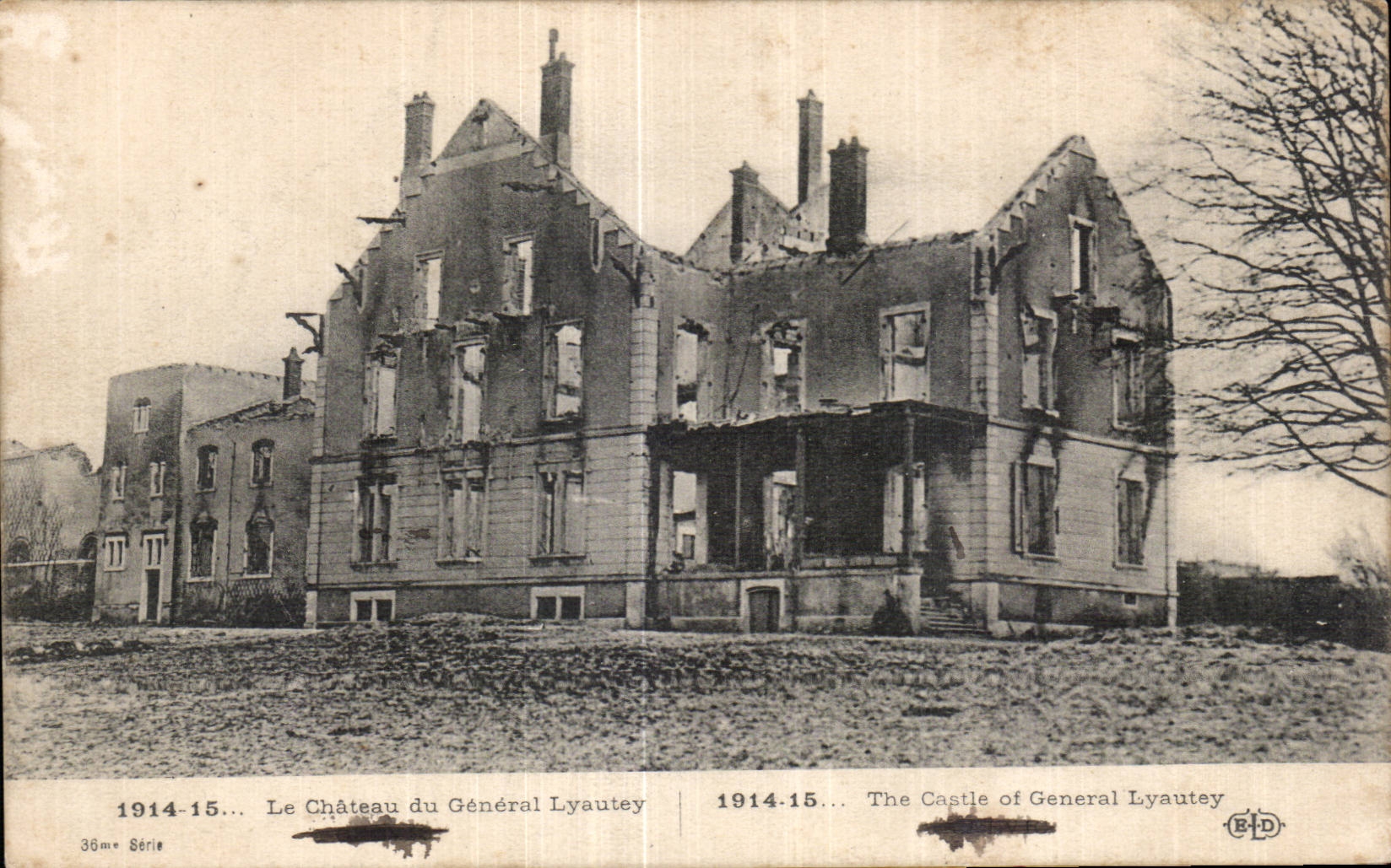 Le Château du Général Lyautey — Ruines après 1914-15 — Éditeur E. Le Dolez, 36me Série