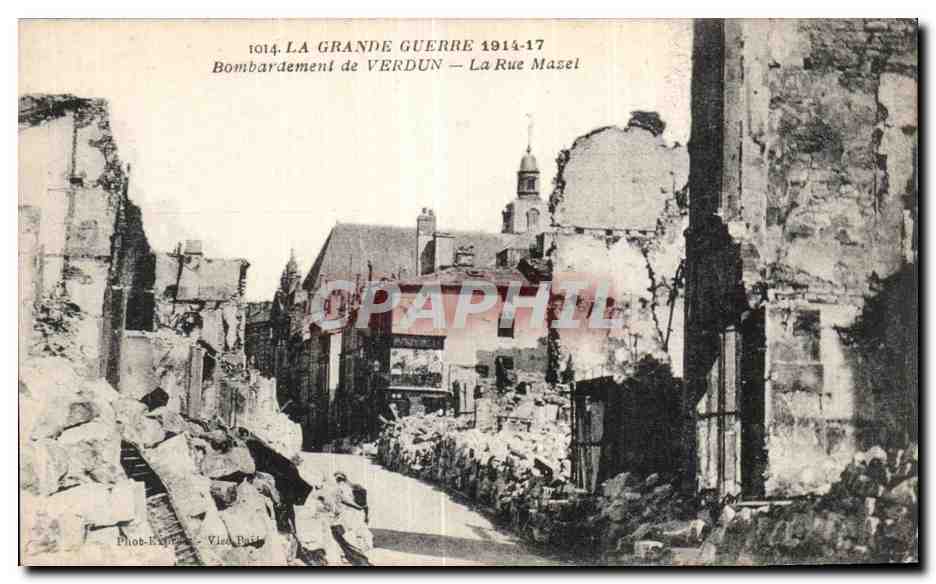 Bombarde ment de VERDUN — La Rue Mazel — Phototypie Baudinier 40, rue de Caire Paris
