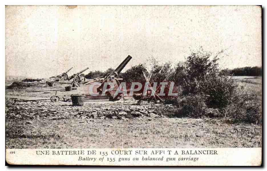 CPA Militaria Guerre 1914 Une batterie de 155 court sur affut a balancier