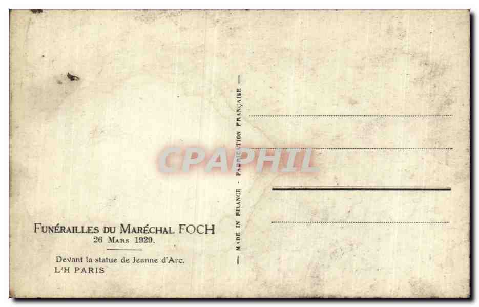 CPA Militaria Funerailles du Marechal Foch 26mars 1929 Devant la statue de Jeanne d arc — Rückseite