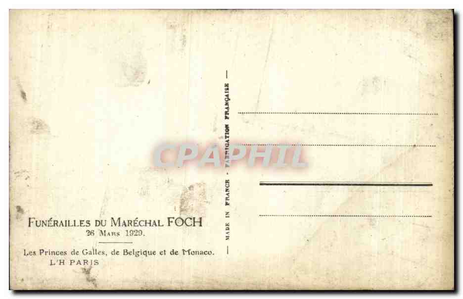 CPA Militaria Funerailles du Marechal Foch 26mars 1929 Les princes de Galles de Belgique et de Monaco  — Rückseite