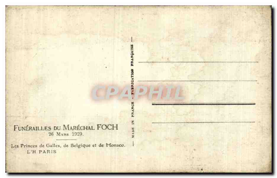 CPA Militaria Funerailles du Marechal Foch 26mars 1929 Les princes de Galles de Belgique et de Monaco  — Rückseite
