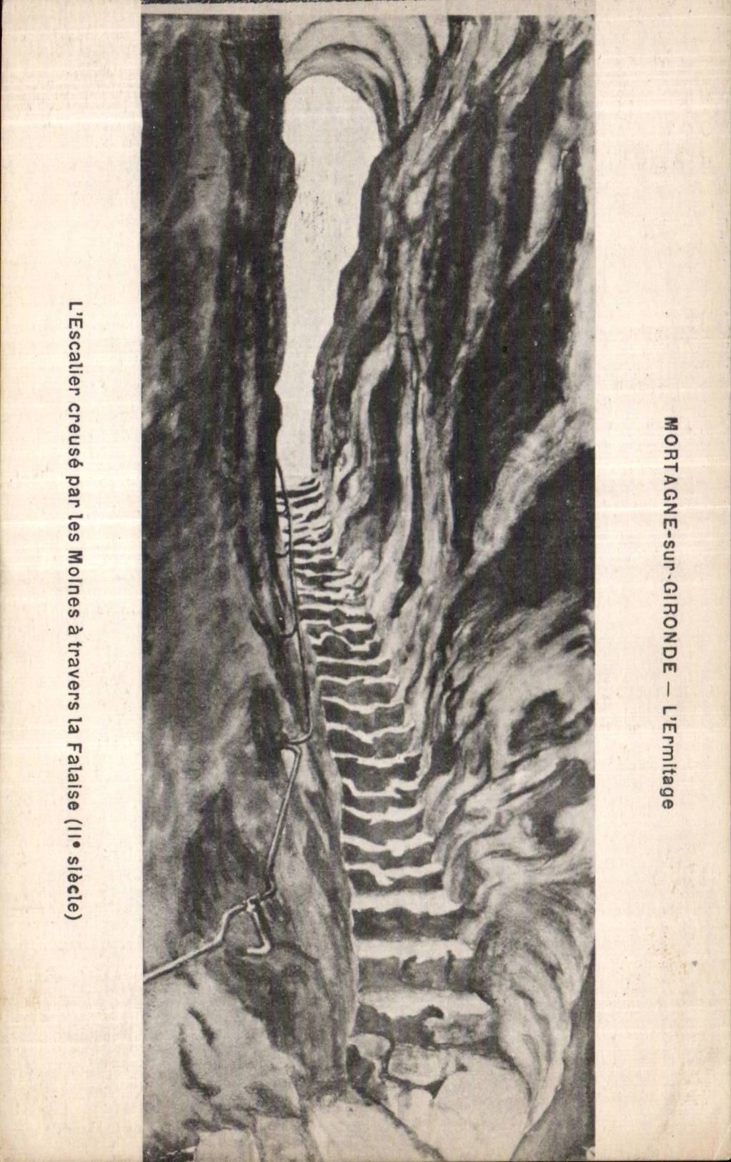 Mortagne-sur-Gironde — L'Ermitage — L'Escalier creusé par les Moines à travers la Falaise (XIe siècle)