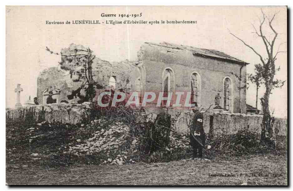 CPA Militaria Environs de Luneville L eglise d Erbeviller apres le bombardement 