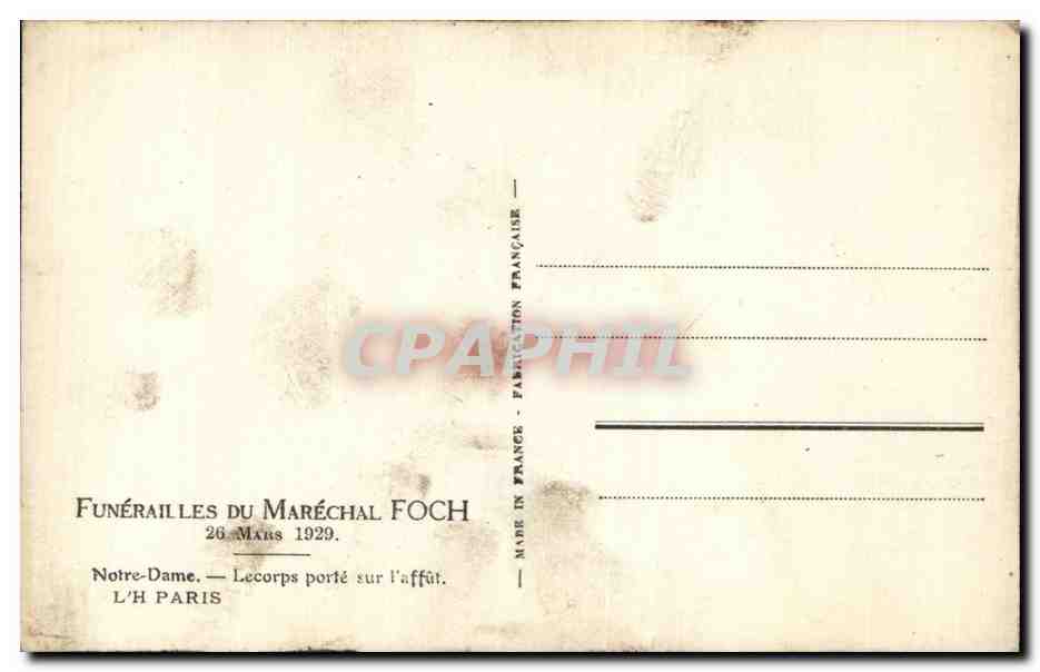 CPA Militaria Guerre de 1914 1918 Funerailles du Marechal Foch 26 mars 1929 Notre Dame Paris Le corps porte sur l affut — Rückseite