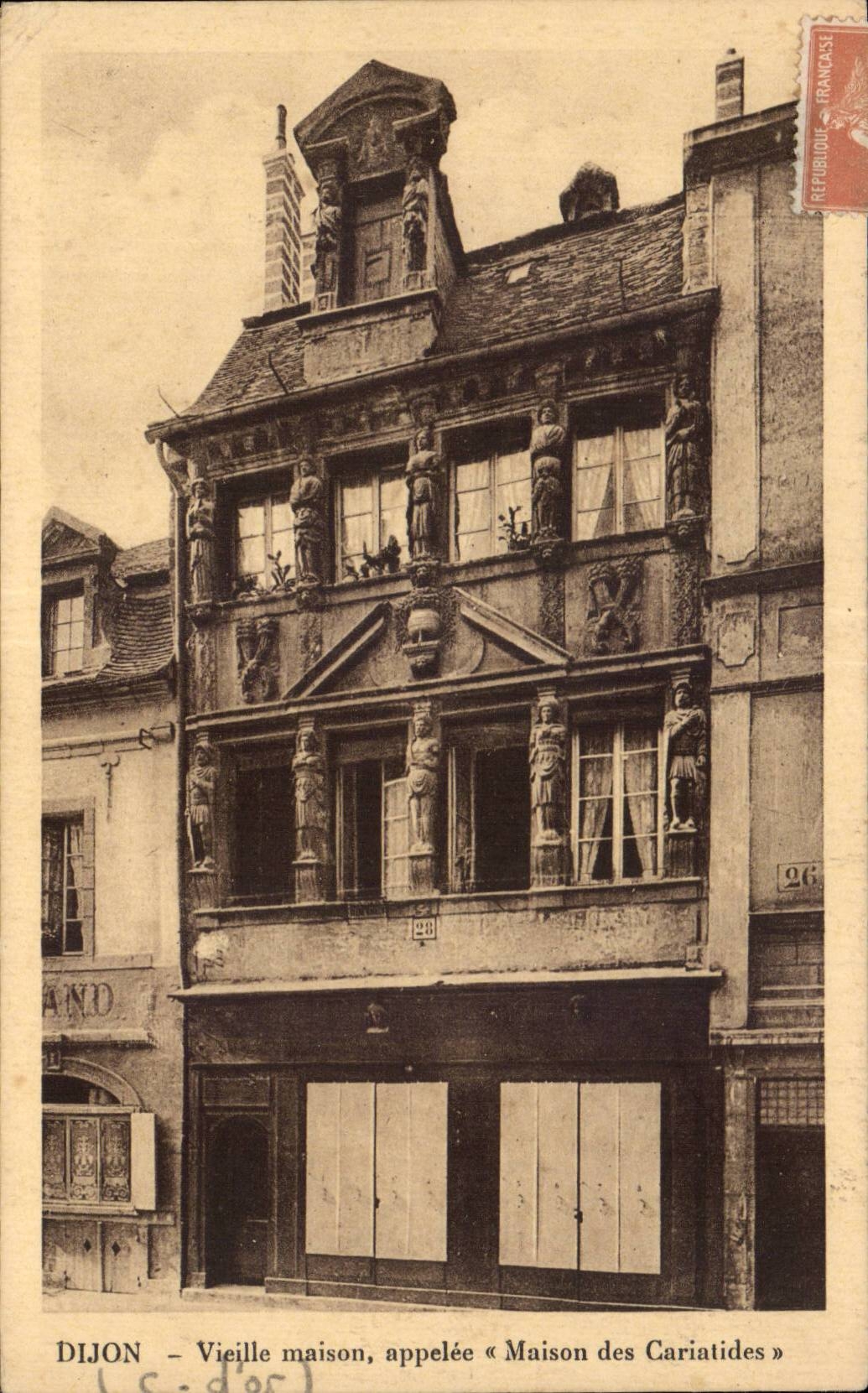CPA Dijon Vieille maison appelee Maison des Cariatides