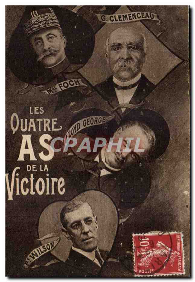 CPA Militaria Les quatre as de la Victoire Clemenceau Foch Wilson 