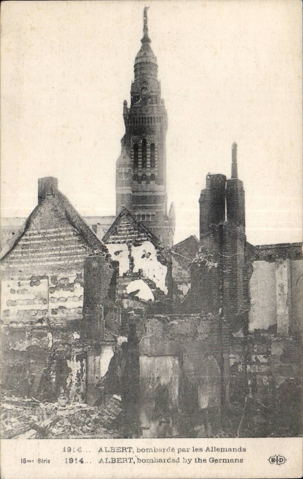 CPA Militaria Albert Bombarde par les allemands