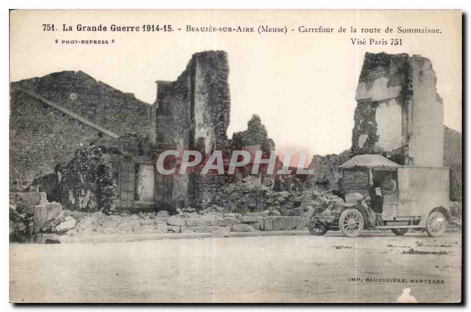 Beauzée-sur-Aire (Meuse) — Carrefour de la route de Sommaise — Ruines après la Grande Guerre 1914-15 — Phot-Express n°751