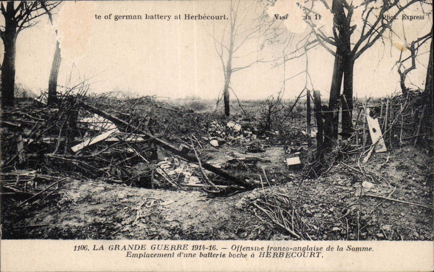CPA Militaria La grande guerre 1914 Offensive franco angalaise de la Somme Emplacement d une batterie boche a Herbecourt