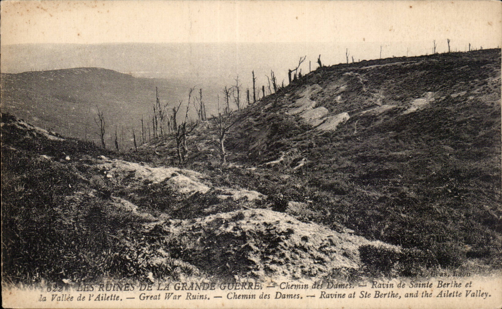 Les Ruines de la Grande Guerre — Chemin des Dames, Ravin de Sainte Berthe et la Vallée de l'Ailette — Gras, Indon