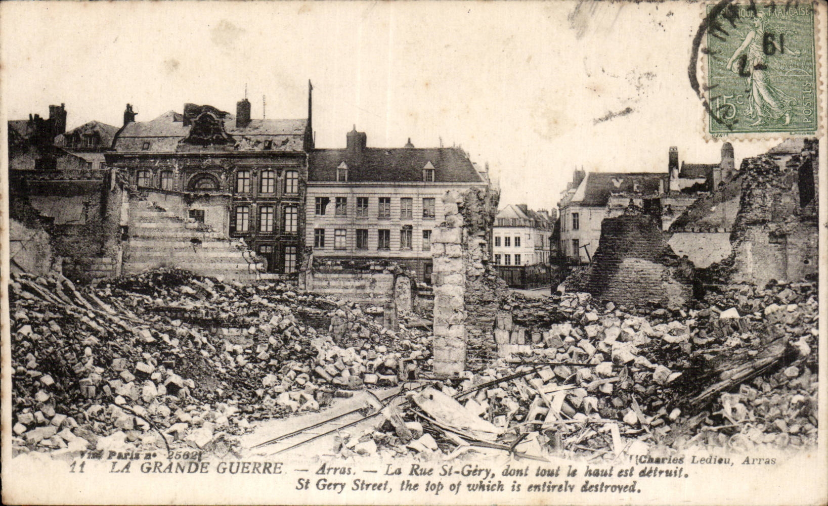 CPA Militaria La grande guerre 1914 Arras La rue St GEry dont tout le haut est detruit