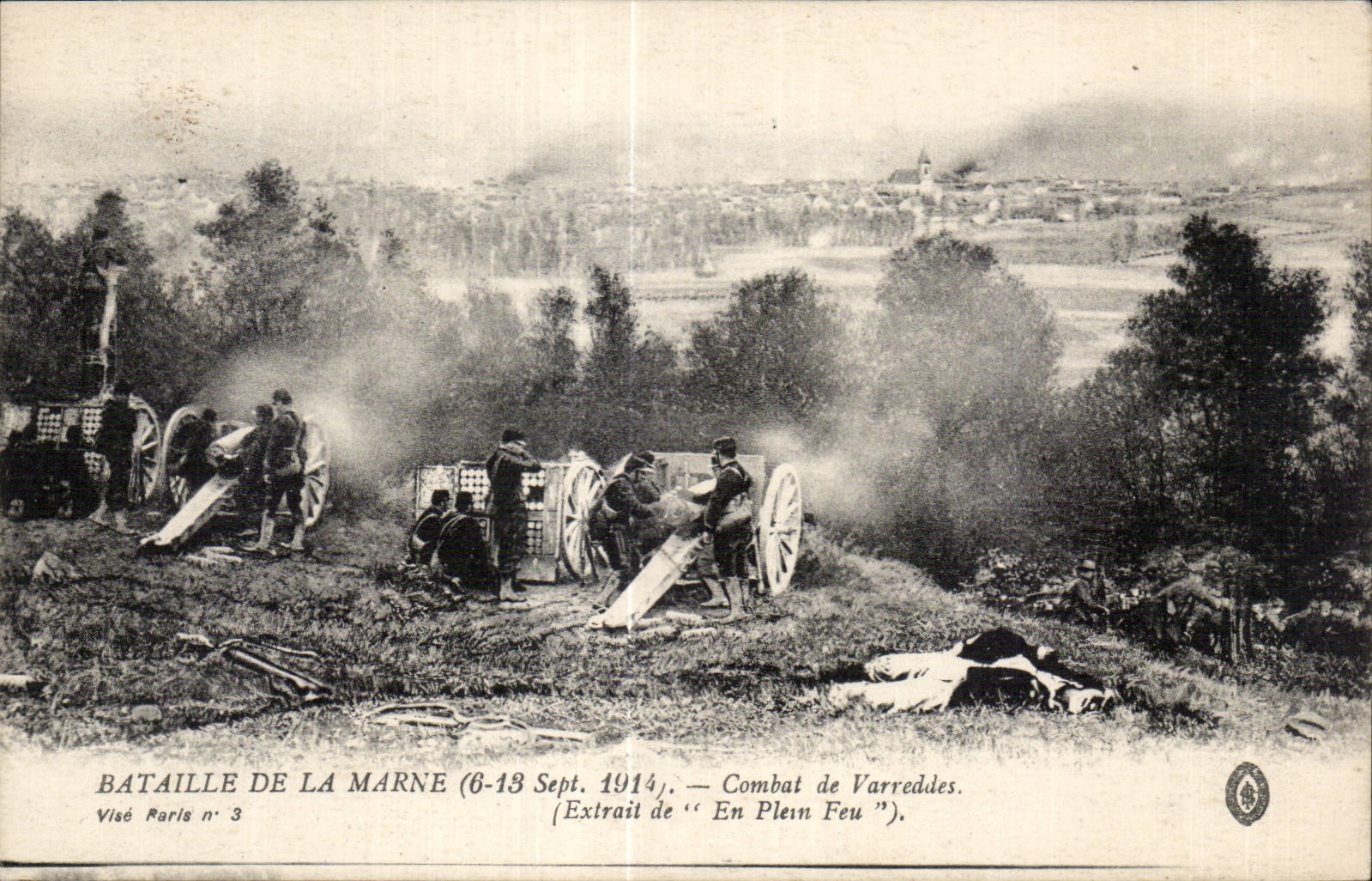 CPA Militaria Guerre 1914 Bataille de la Marne Combat d eVarreddes En plein feu canons 