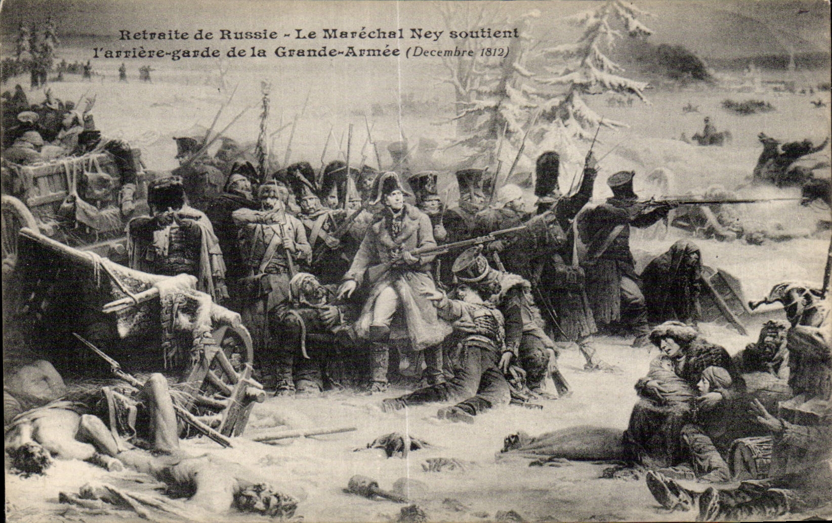 CPA Militaria Retraite de Russie Le Marechal Ney soutient l arriere garde de la Grande Armee Napoleon 