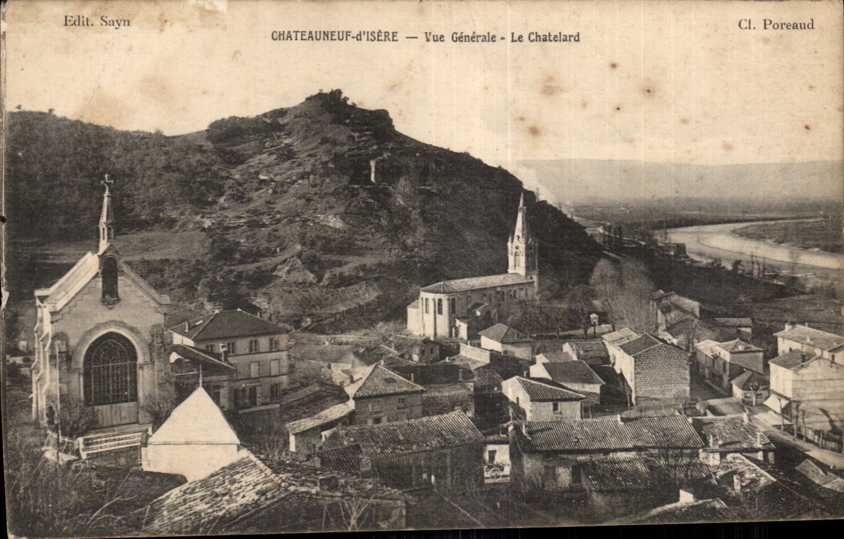 Châteauneuf-d'Isère — Vue Générale - Le Chatelard — Edit. Sayn