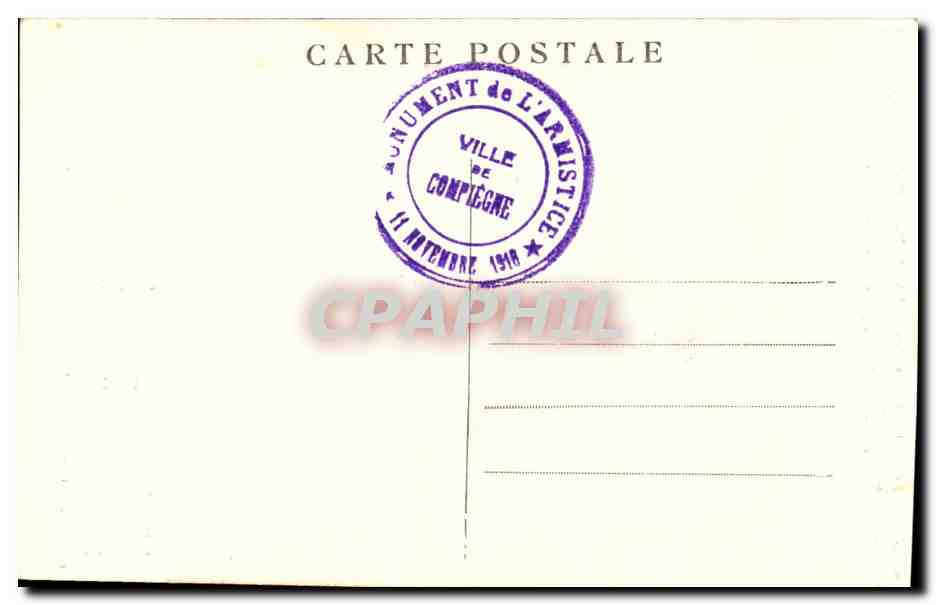 CPA Militaria Signature de l armistice 11 novembre 1918 Weygand Wemyss Hope Marriott — Rückseite