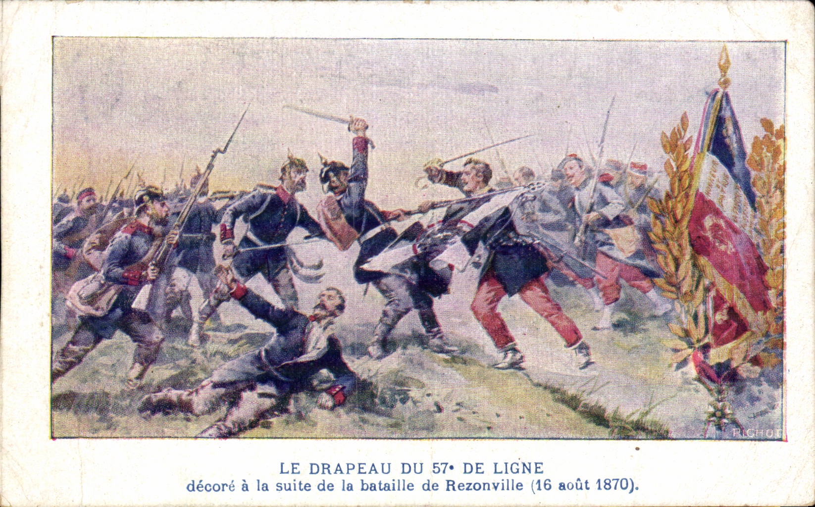 CPA Militaria le drapeaudu 57eme de ligne decore a la suite de la bataille de REzonville (16 aout 1870)