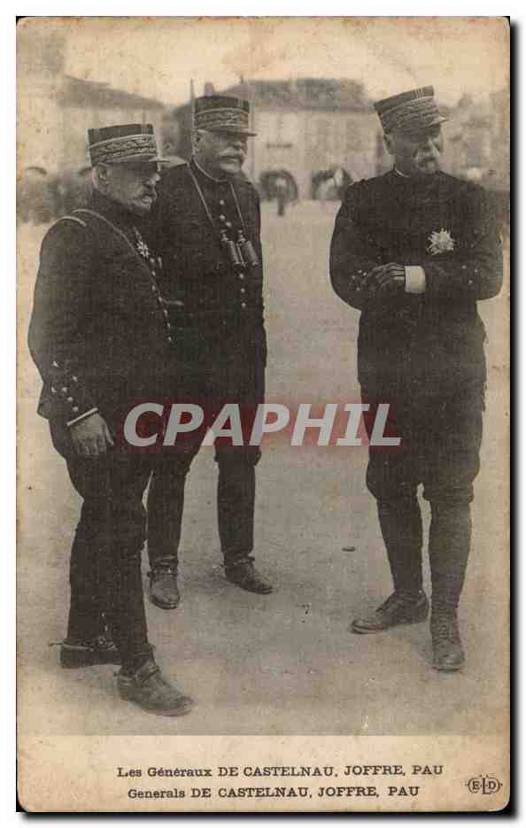 CPA Militaria Les generaux de Castelnau Joffre Pau 
