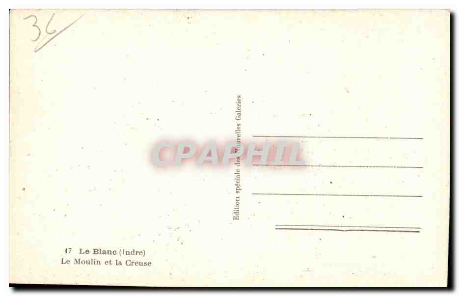 Le Blanc - Le Moulin et la Creuse - CPA  — Rückseite