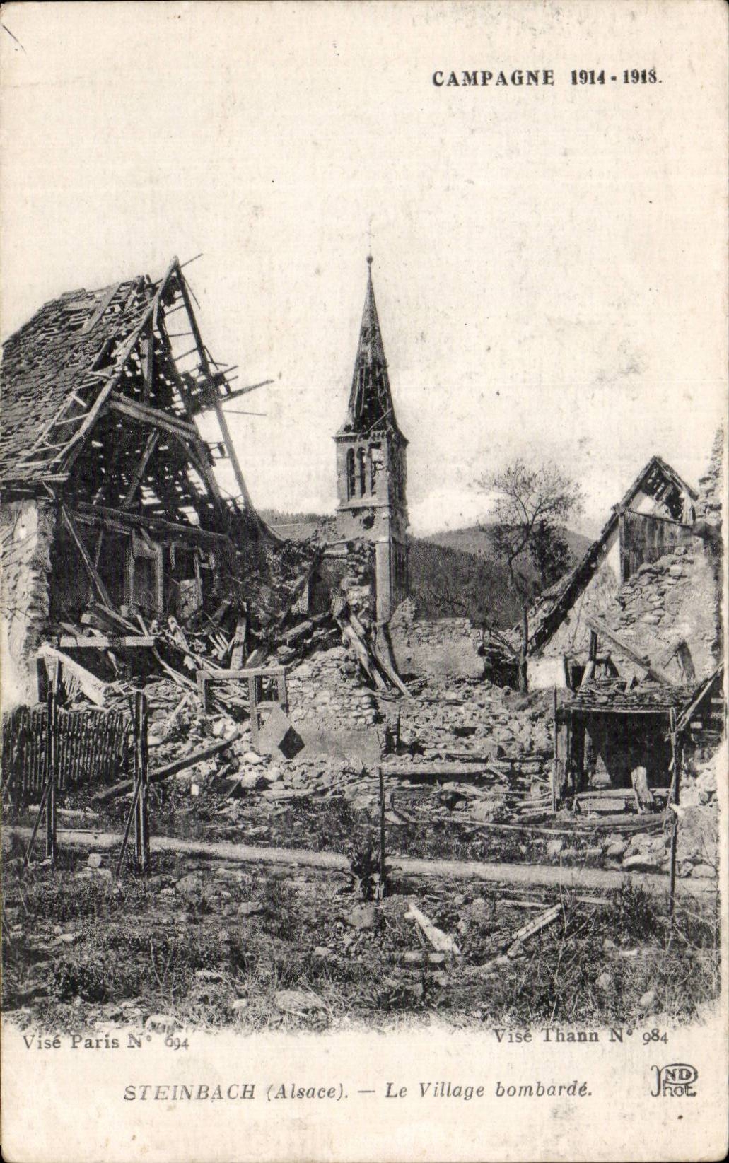 Steinbach (Alsace) — Le Village bombardé — Visé Paris N° 694 / Visé Thann N° 984
