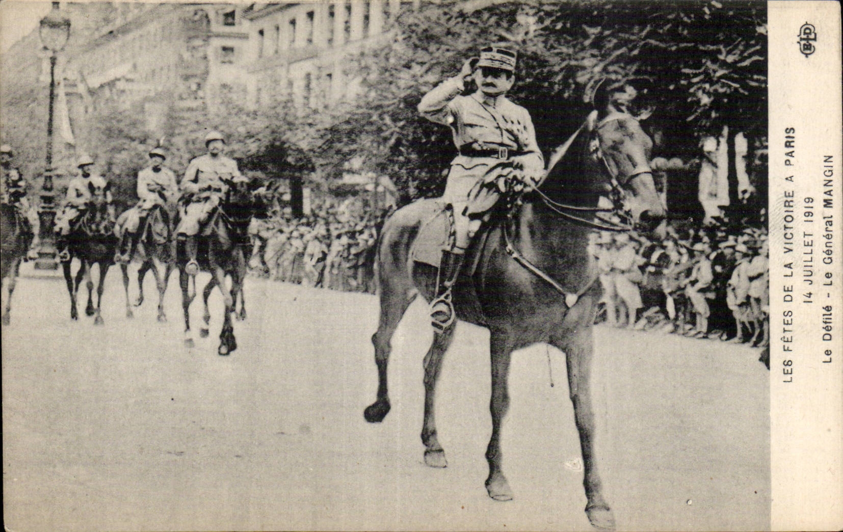 Paris - Fetes de la Victoire - 14 Juillet 1919 - Militaria - General Mangin - CPA 