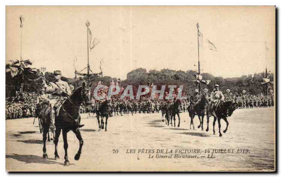 Paris - Fetes de la Victoire - 14 Juillet 1919 - Militaria - Le General Hirschauer - CPA 
