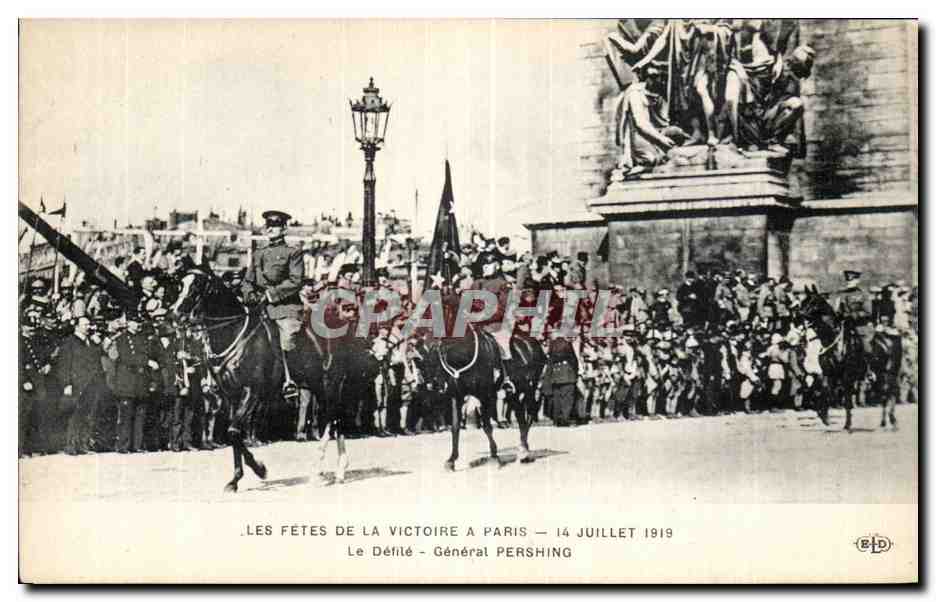CPA Militaria Paris Fetes de la victoire a Paris 14 juillet 1919 Le general Pershing 