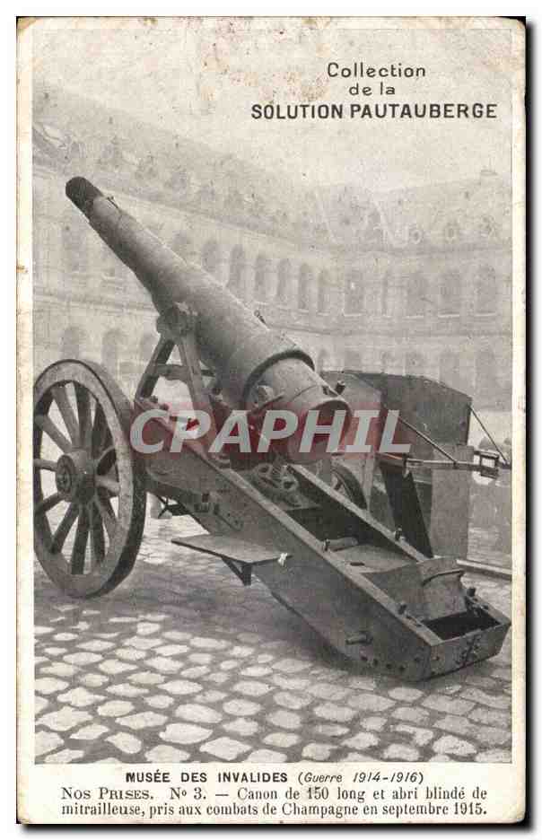 CPA Militaria Paris musee des invalides Canon de 150 Publicite Solution Pautauberge 