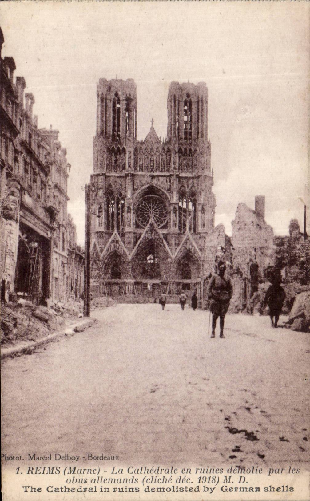 Reims - La Cathédrale en ruines démolie par les obus allemands (cliché déc. 1918) - Photot Marcel Delboy - Bordeaux