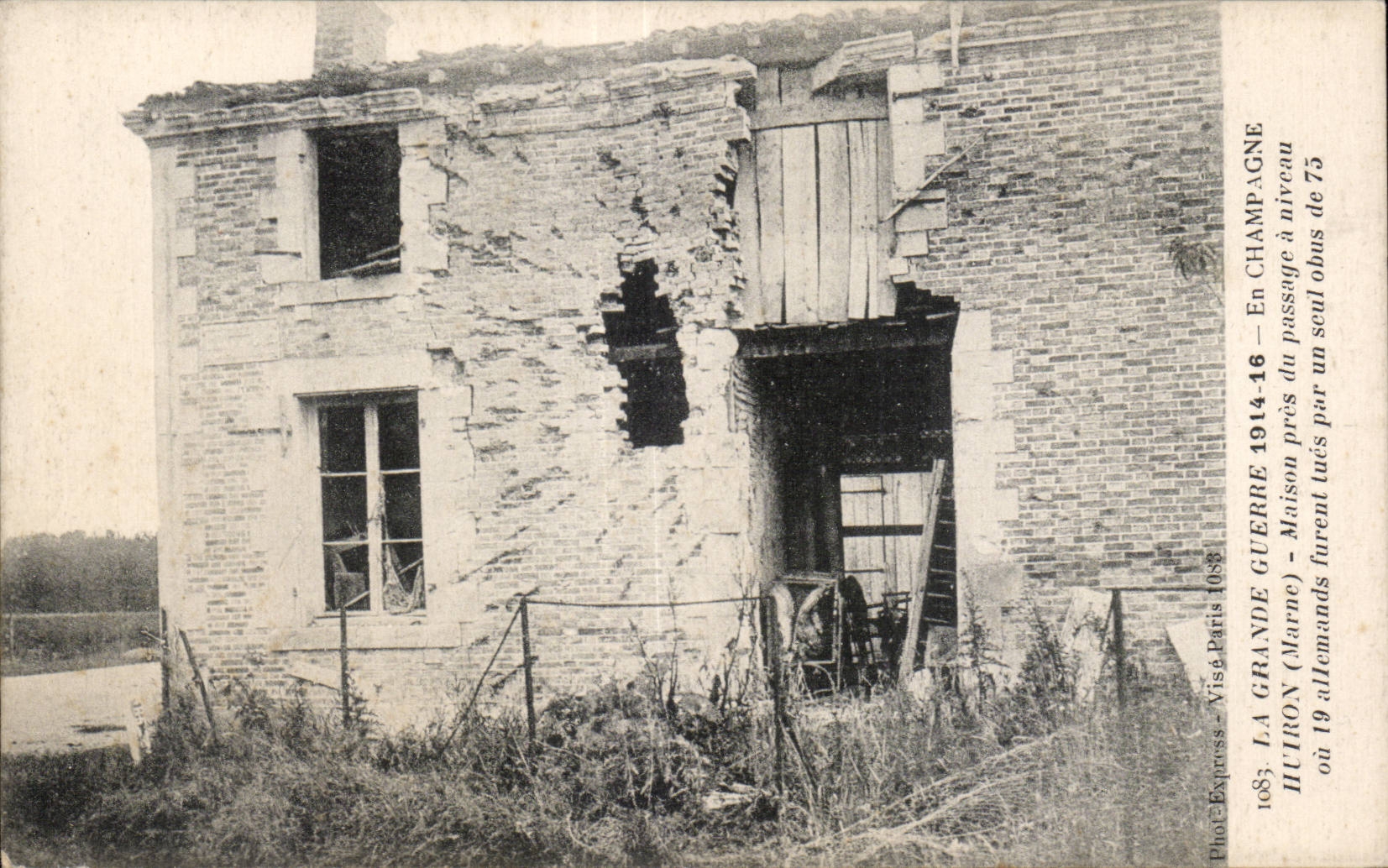 Huitron (Marne) — Maison endommagée par un seul obus de 75 — Photo-Express, n°1083