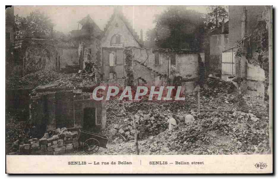 CPA Militaria La grande guerre 1914 Senlis La rue Bellan 