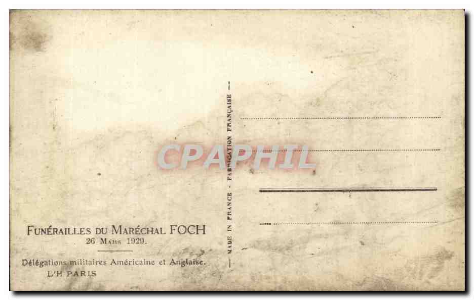 CPA Militaria Funerailles du Marechal Foch 26 mars 1929 Delegations militaires americaine et anglaise  — Rückseite