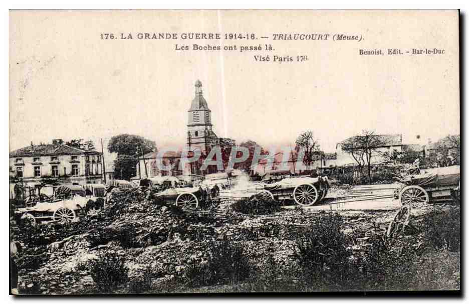 Triaucourt (Meuse) — Les Boches ont passé là — Benoist, Edit. Bar-le-Duc