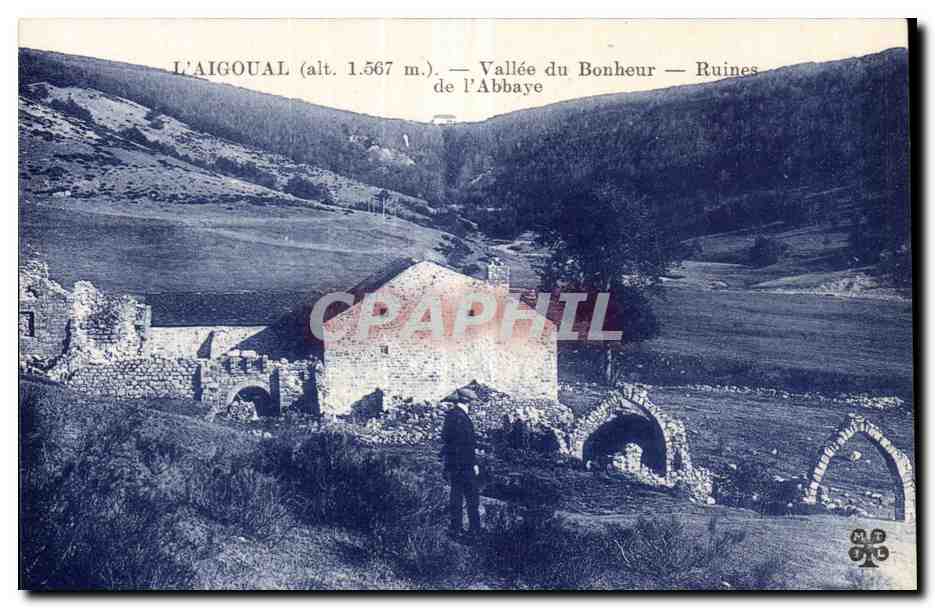 CPA L Aigoual alt 1 567 m Vallee du Bonheur Ruines de I Abbaye