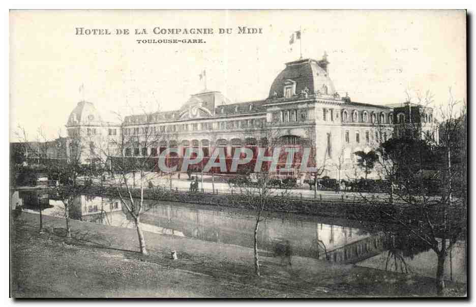 CPA Hotel de la Compagne du midi Toulouse Gare