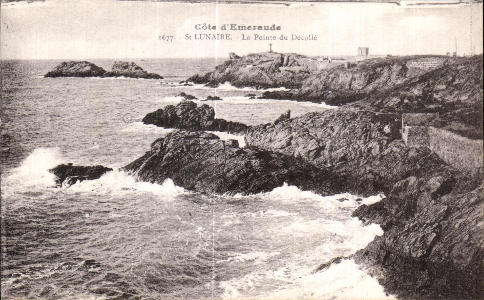 Côte d'Émeraude — La Pointe du Décollé — St LUNAIRE — éditeur Laurent-Né, Nantes, n° 1677