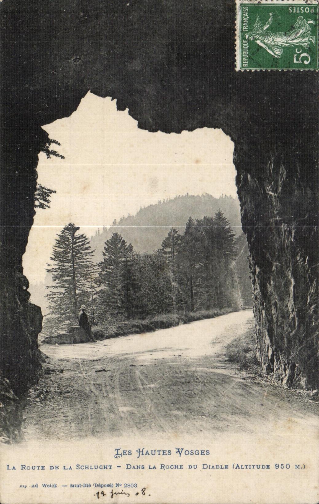 Les Hautes Vosges — La Route de la Schlucht dans la Roche du Diable (altitude 950 m.) — mp Ad Weick — Saint-Dié (Déposé) N° 2803