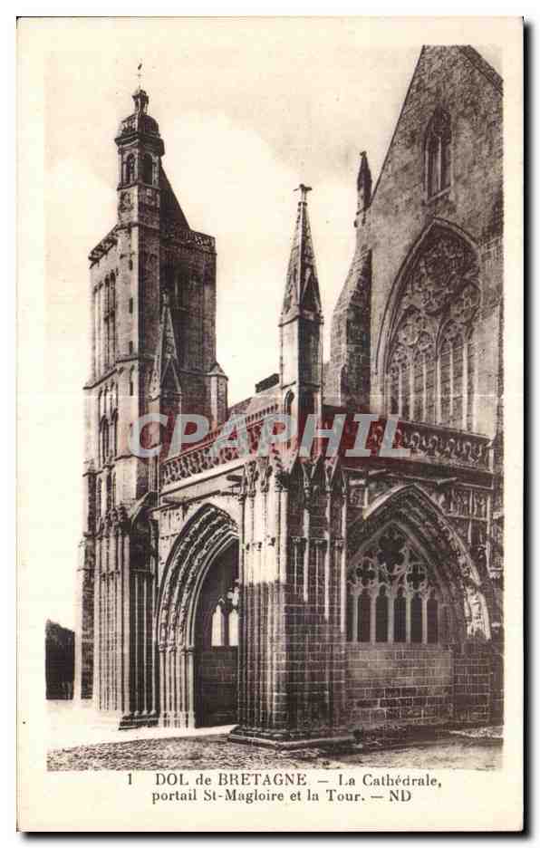 Dol de Bretagne — La Cathédrale, portail St-Magloire et la Tour — ND