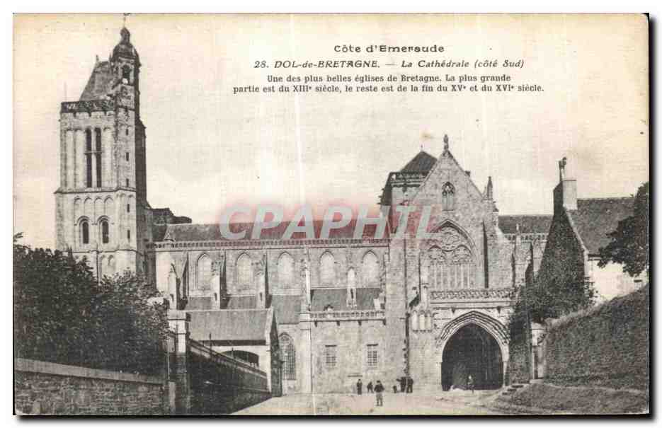 CPA Cote d Emeraude Dol de Bretagne La Cathedrale une des plus belles de Bretagne La Plus grande partie est du XIII sie 