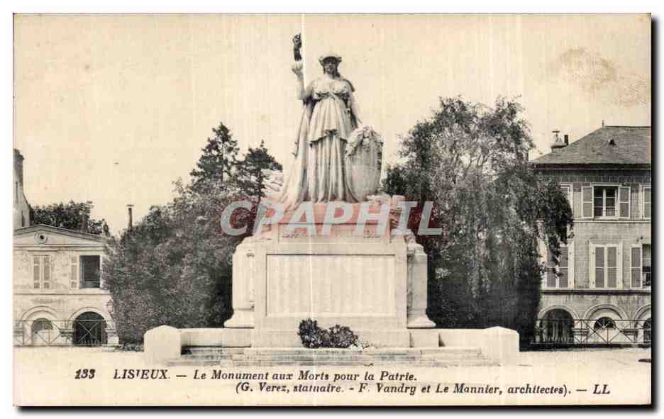 Lisieux — Le Monument aux Morts pour la Patrie — G. Verez, statuaire — F. Vandry et Le Mannier, architectes