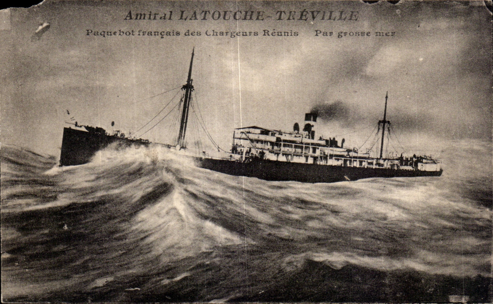 Amiral LATOUCHE-TRÉVILLE — Paquebot français des Chargeurs Réunis — Par grosse mer
